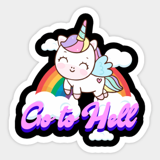 Go To Hell Unicorn Sticker